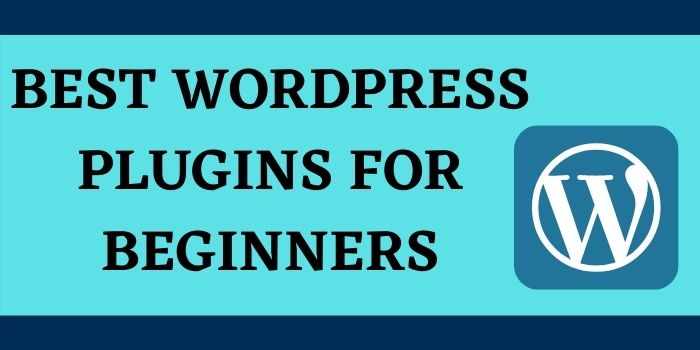 Best WordPress Plugins for Beginners